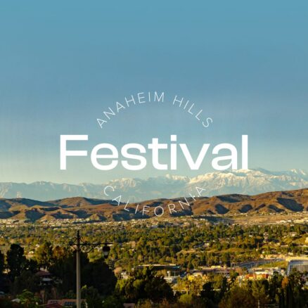 mountains with blue sky and text overlaid that says Anaheim Hills Festival California